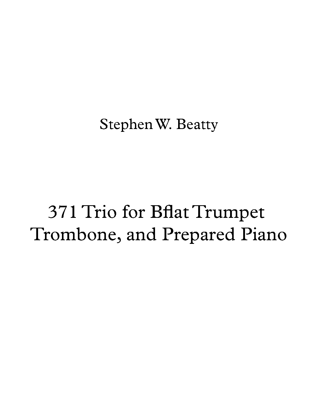 Trio for Trumpet, Trombone and Prepared Piano, Op.371 (Beatty, Stephen