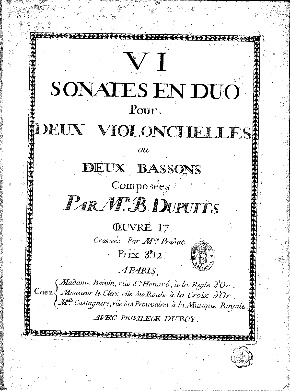 6 Sonatas For 2 Cellos Or Bassoons, Op.17 (Dupuits, Jean-Baptiste) - IMSLP