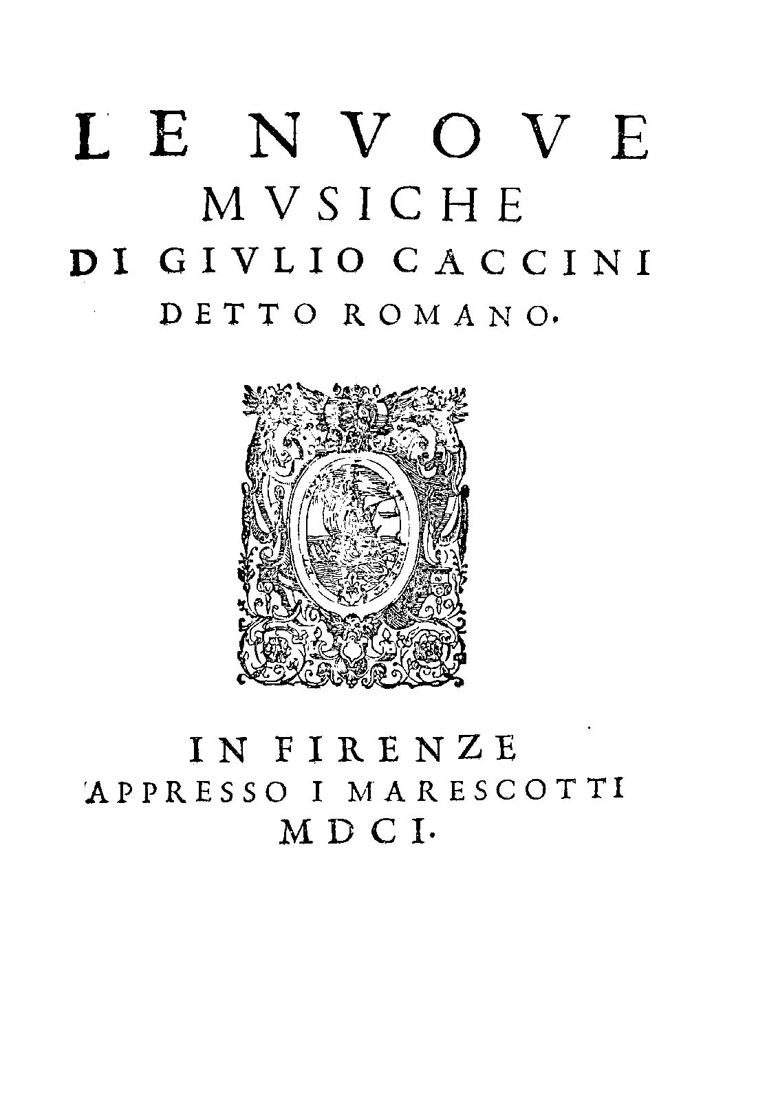 File:PMLP116645-Caccini Giulio-Le nuove musiche Marescotti scan cleaned.pdf