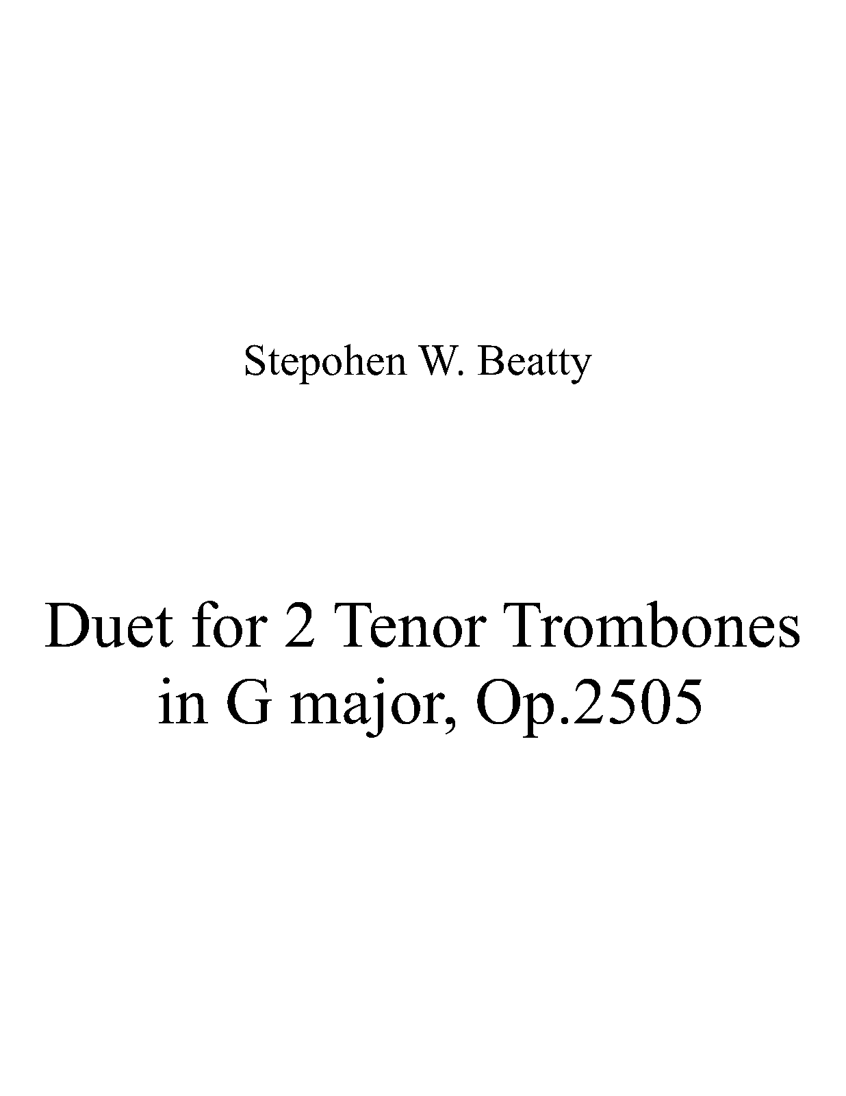 Duet for 2 Tenor Trombones in G major, Op.2505 (Beatty, Stephen W.) IMSLP