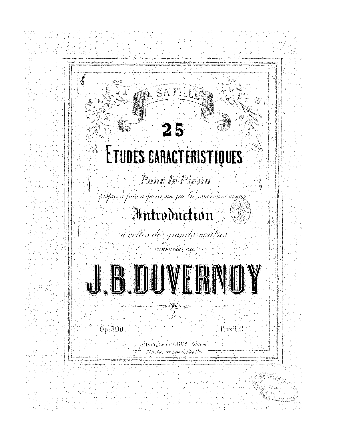 25 Études Caractéristiques, Op.300 (Duvernoy, Jean-Baptiste) - IMSLP