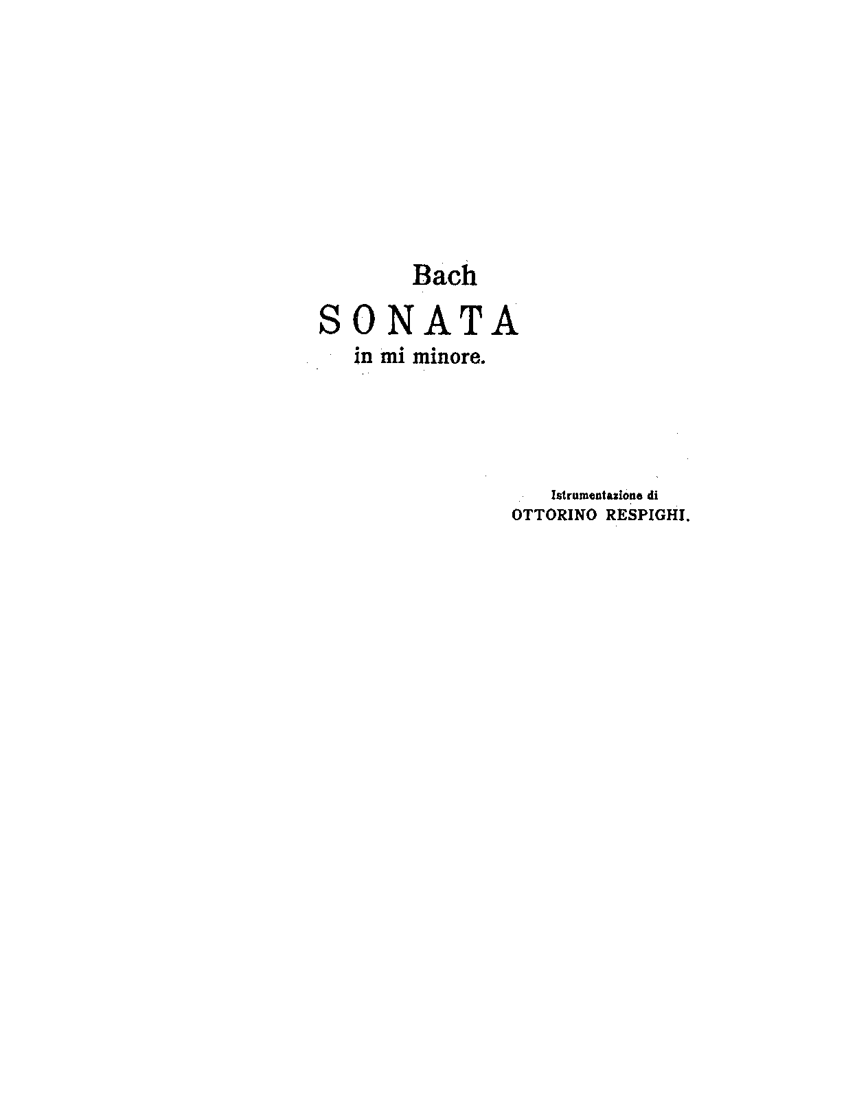 File:PMLP181442-Bach-Respighi Violin Sonata in E minor, BWV 1023 - Conductor Score.pdf