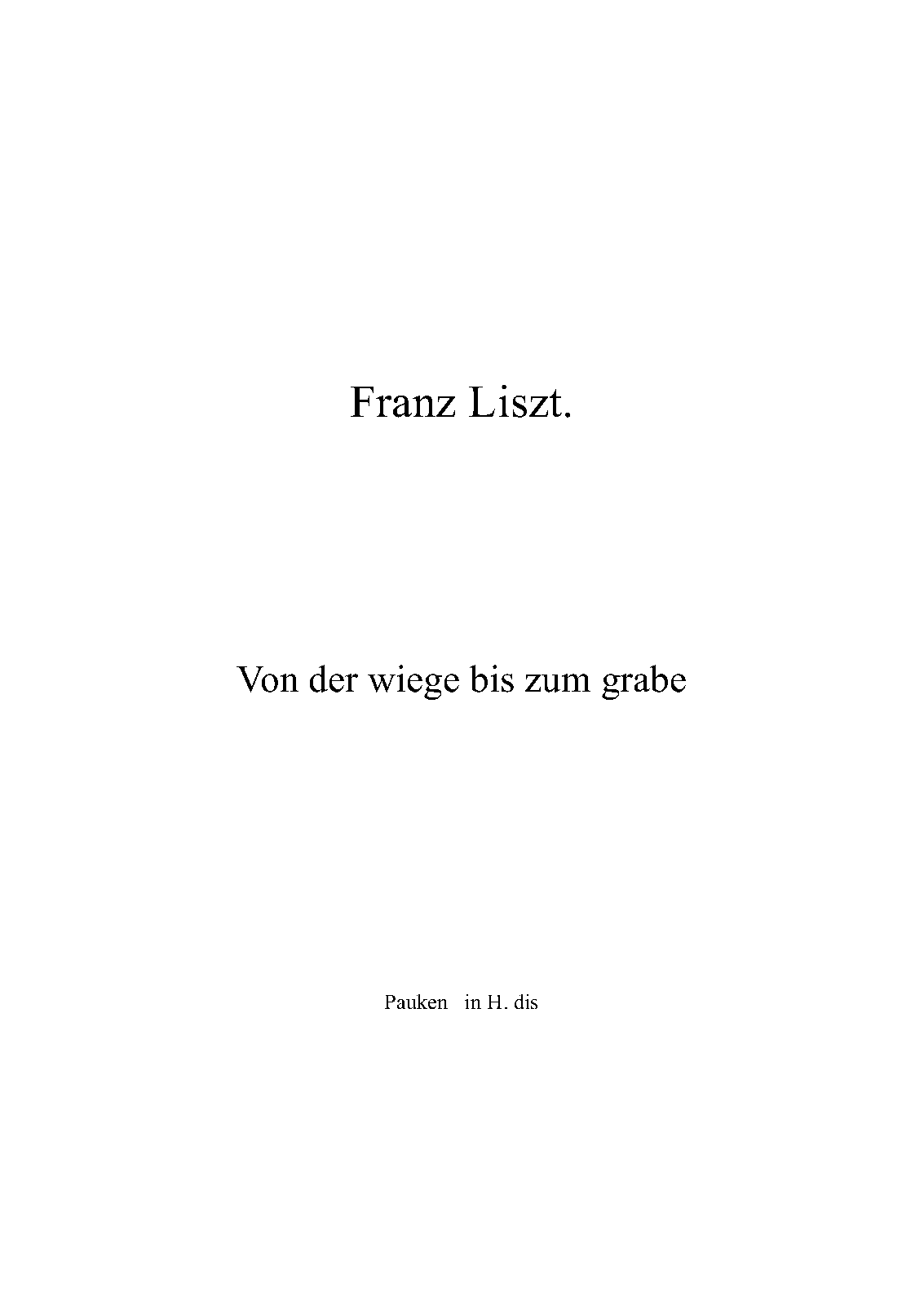 File:PMLP47522-Von der wiege bis zum grabe partes - Pauken in H. dis.pdf