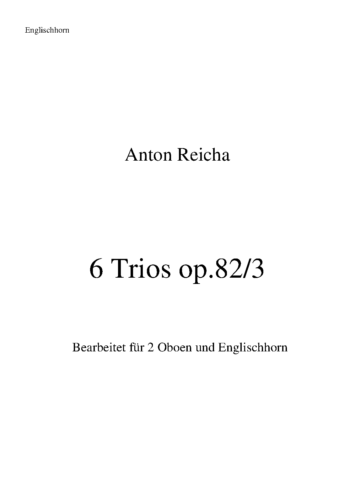 File:PMLP36709-Reicha 6 Trios op. 82 3 2ObEh Englischhorn.pdf