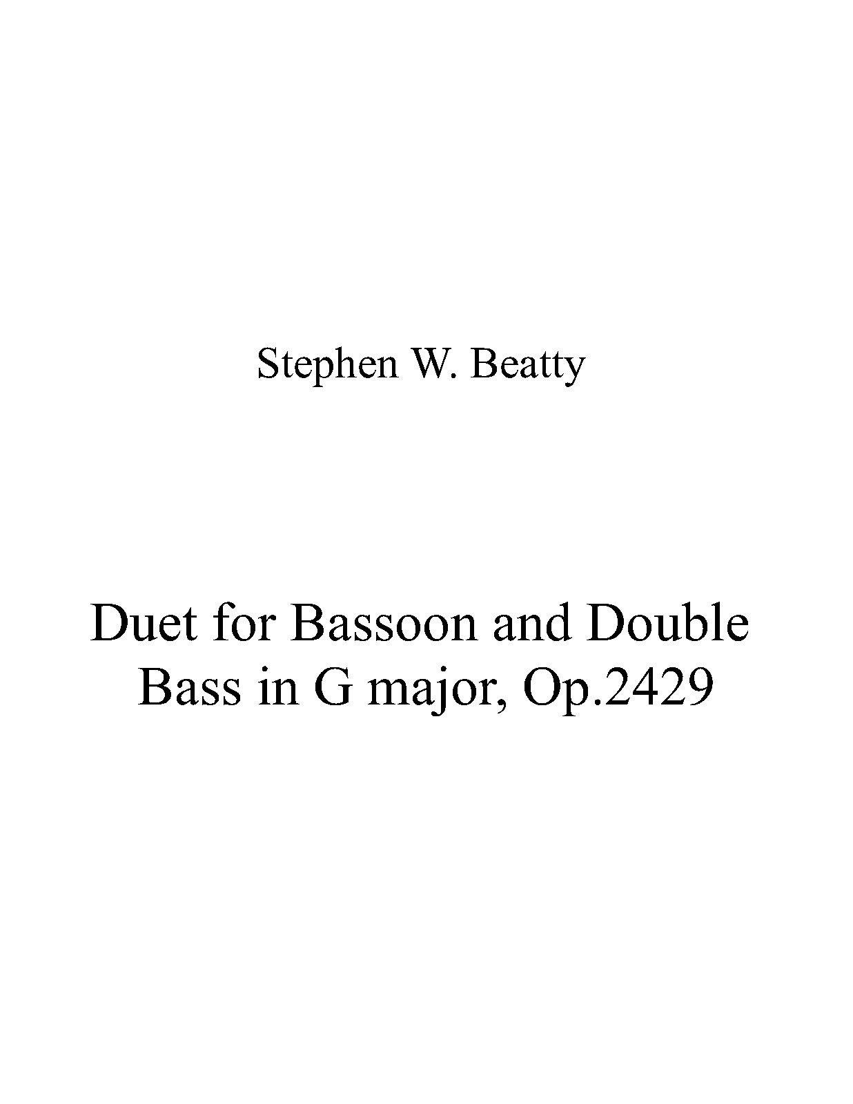 Duet for Bassoon and Double Bass in G major, Op.2429 (Beatty, Stephen W