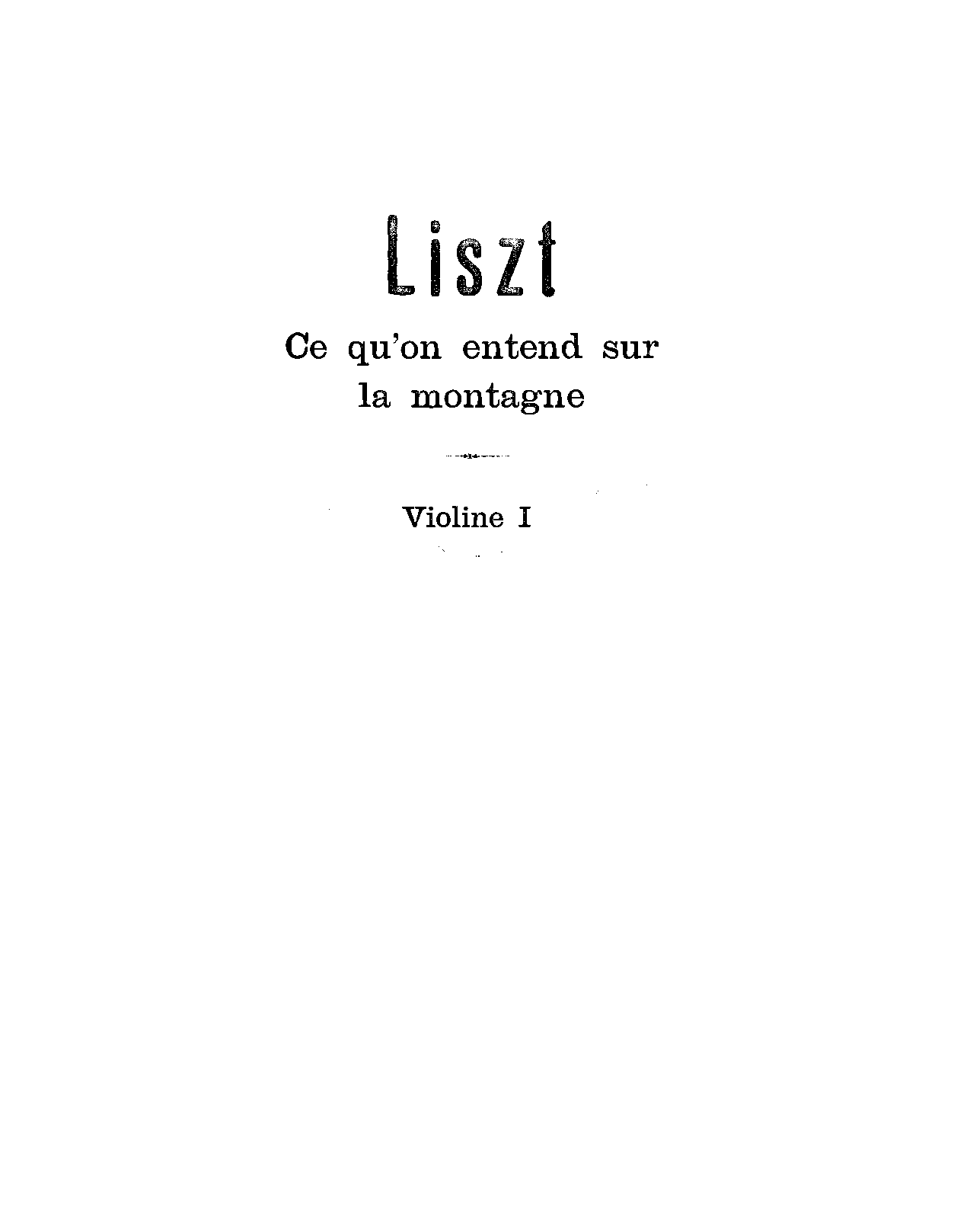 File:PMLP41607-11. LISZT -- CE QU'ON ENTEND SUR LA MONTAGNE (SP. 1) - Violins I.pdf