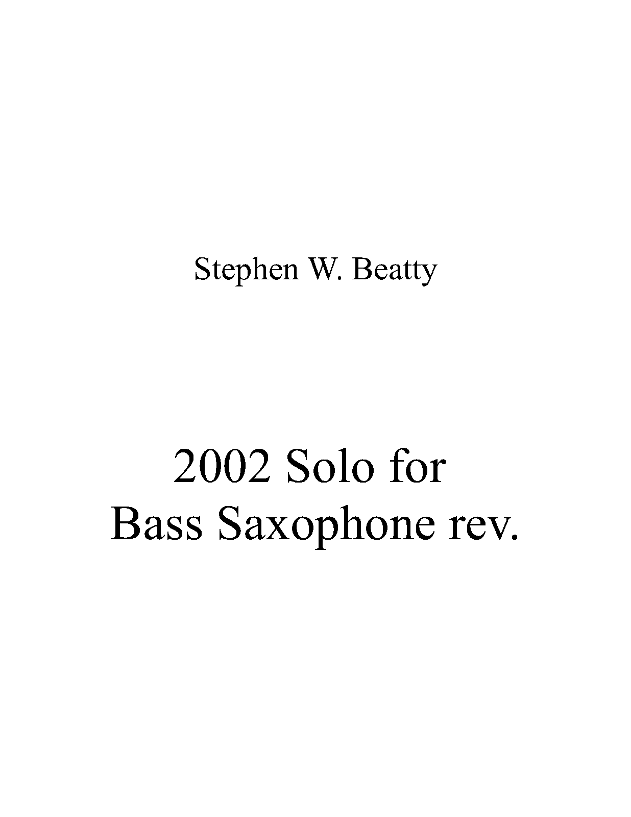 Solo for Bass Saxophone, Op.2002 (Beatty, Stephen W.) IMSLP