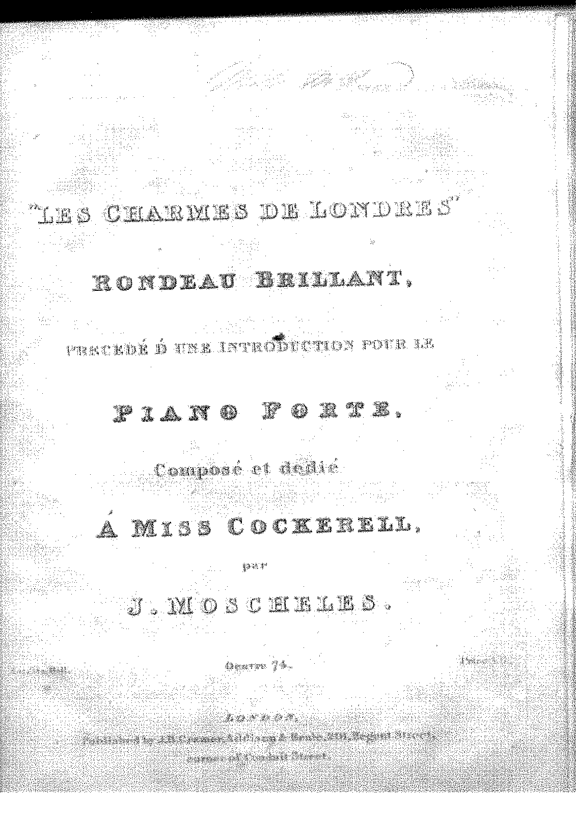 Les charmes de Londres, Op.74 (Moscheles, Ignaz) - IMSLP