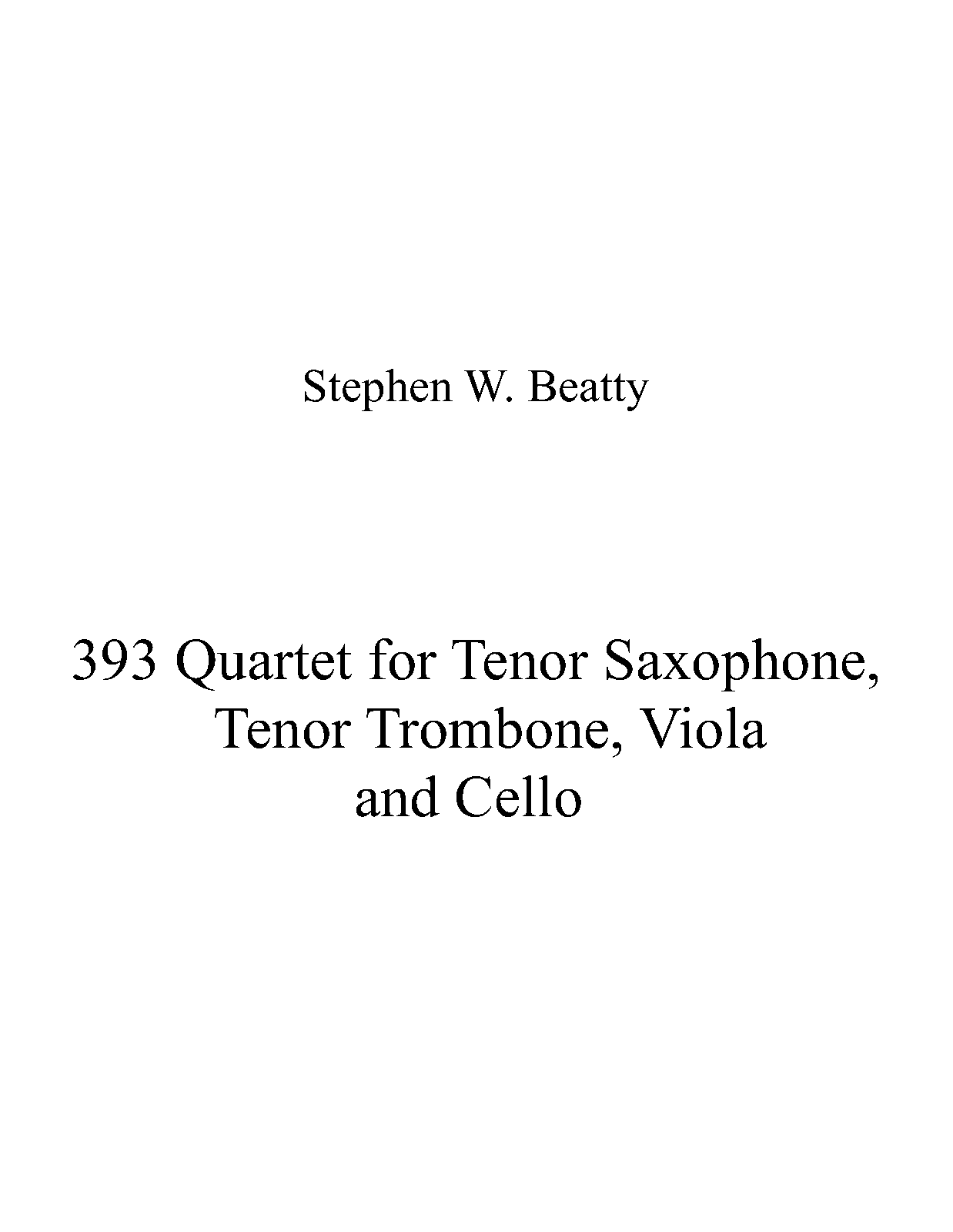 Quartet for Tenor Saxophone, Trombone, Viola and Cello, Op.393 (Beatty