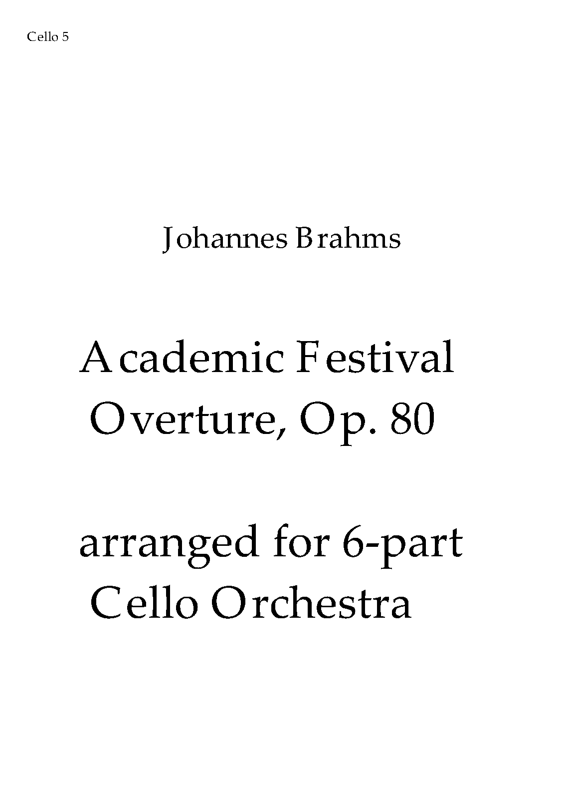 File:PMLP03515-Brahms AcademicFestivalOverture CelloOrchestraArrangement Seymour ForIMSLP - Cello 5.pdf