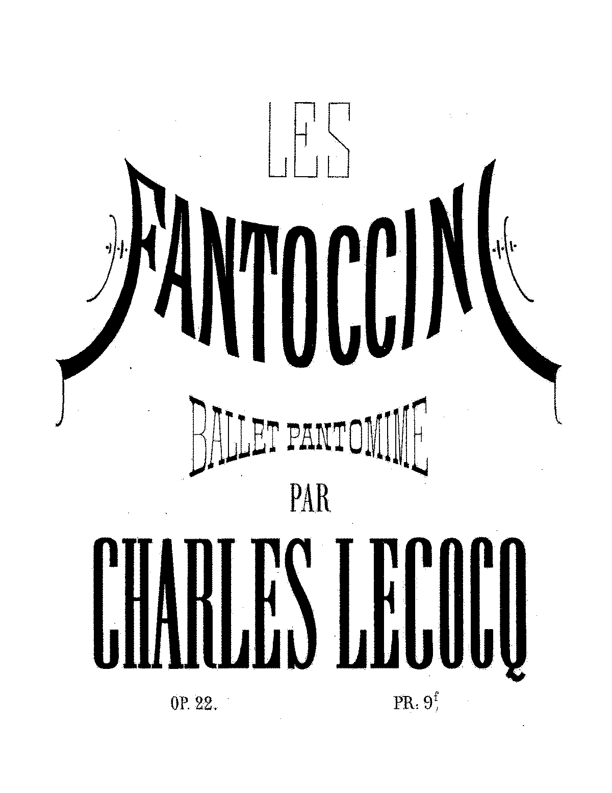 Les Fantoccini, Op.22 (Lecocq, Charles) - IMSLP