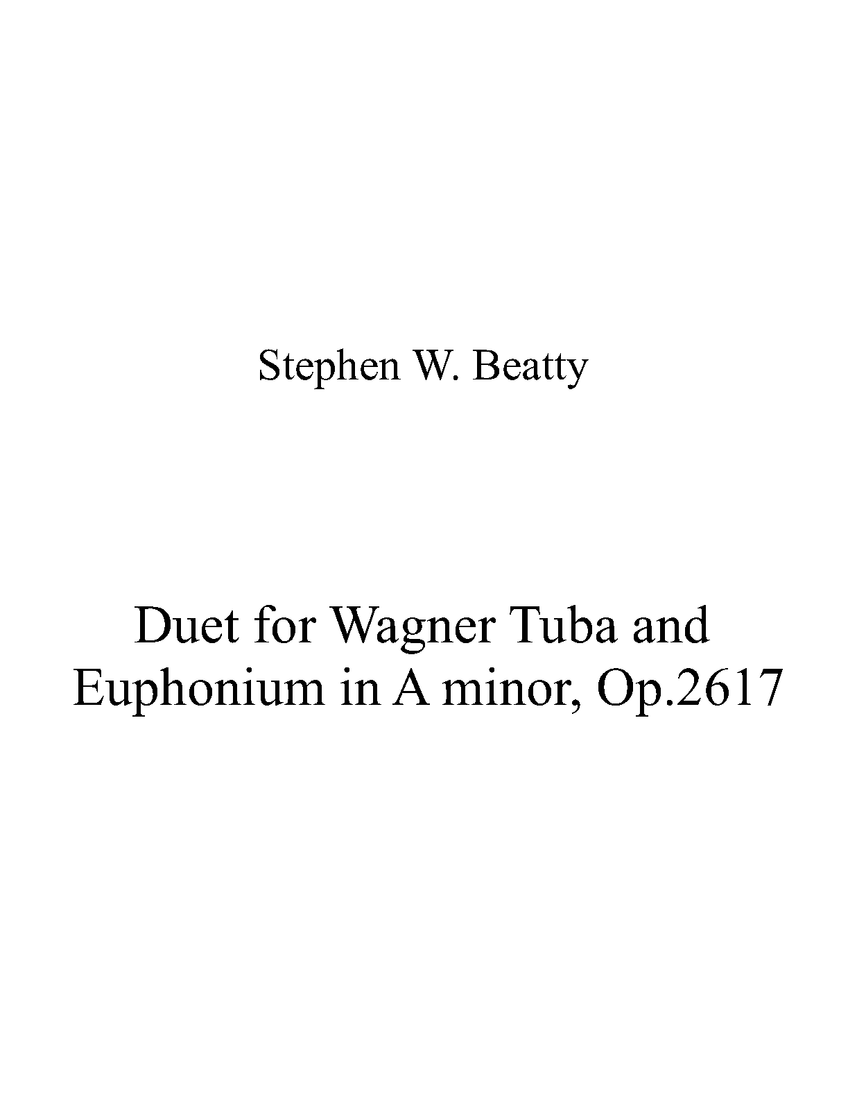 Duet for Wagner Tuba and Euphonium in A minor, Op.2617 (Beatty, Stephen