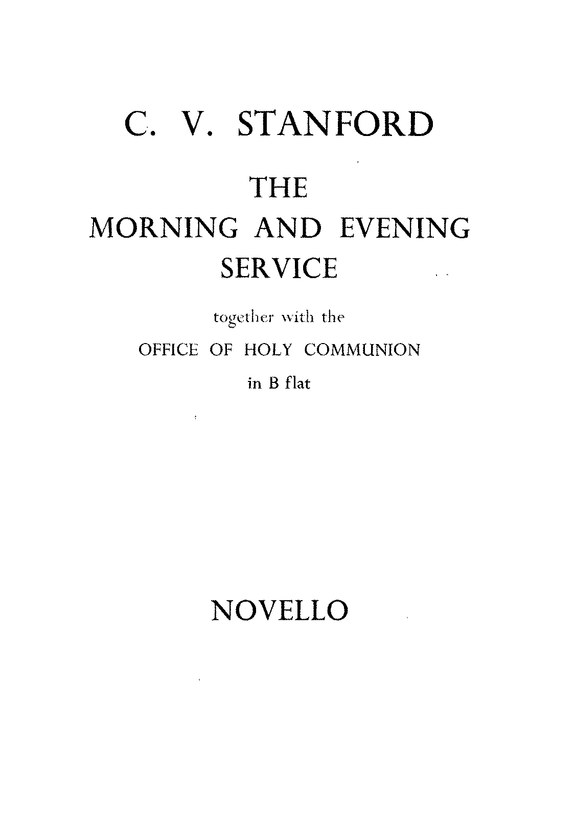 Morning, Evening And Communion Service In B-flat Major, Op.10 (Stanford ...