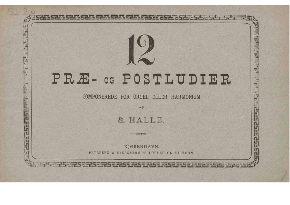 12 Præ- og Postludier componerede for Orgel eller Harmonium