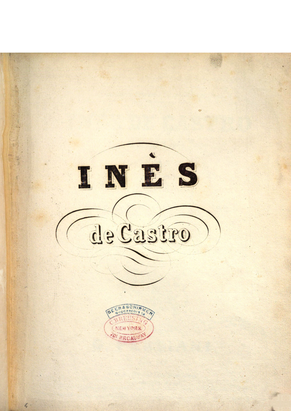 Ines de Castro (Persiani, Giuseppe) IMSLP