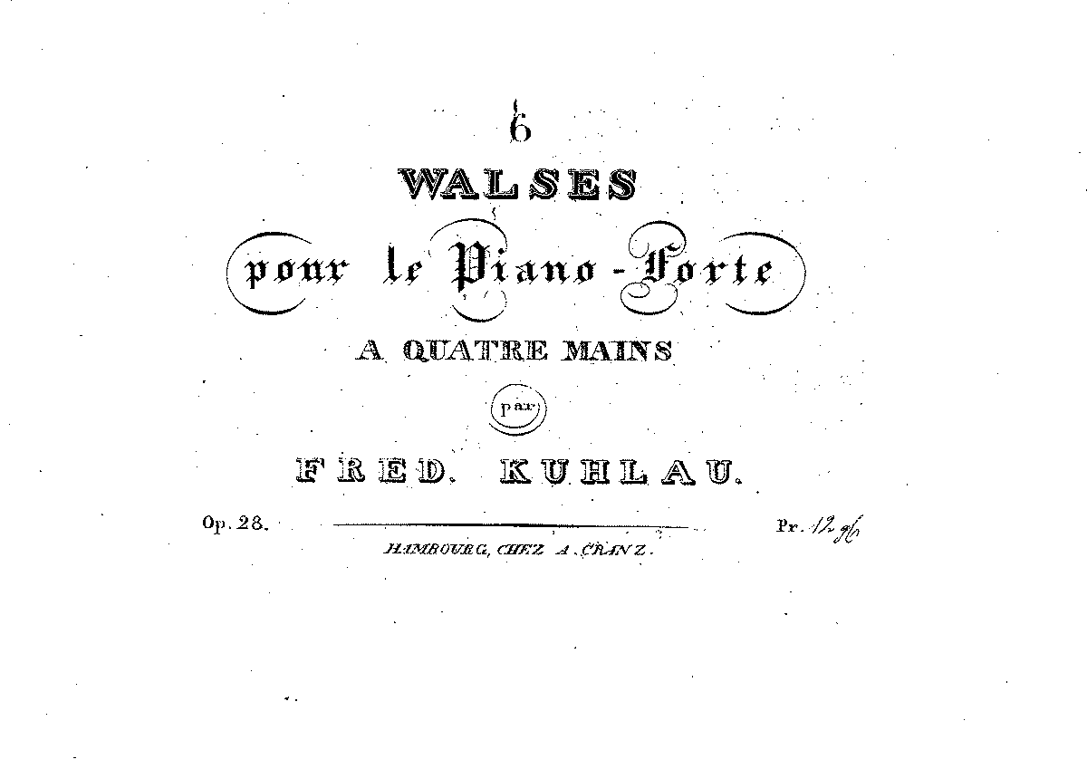 6 Waltzes for Piano 4 hands, Op.28 (Kuhlau, Friedrich) - IMSLP