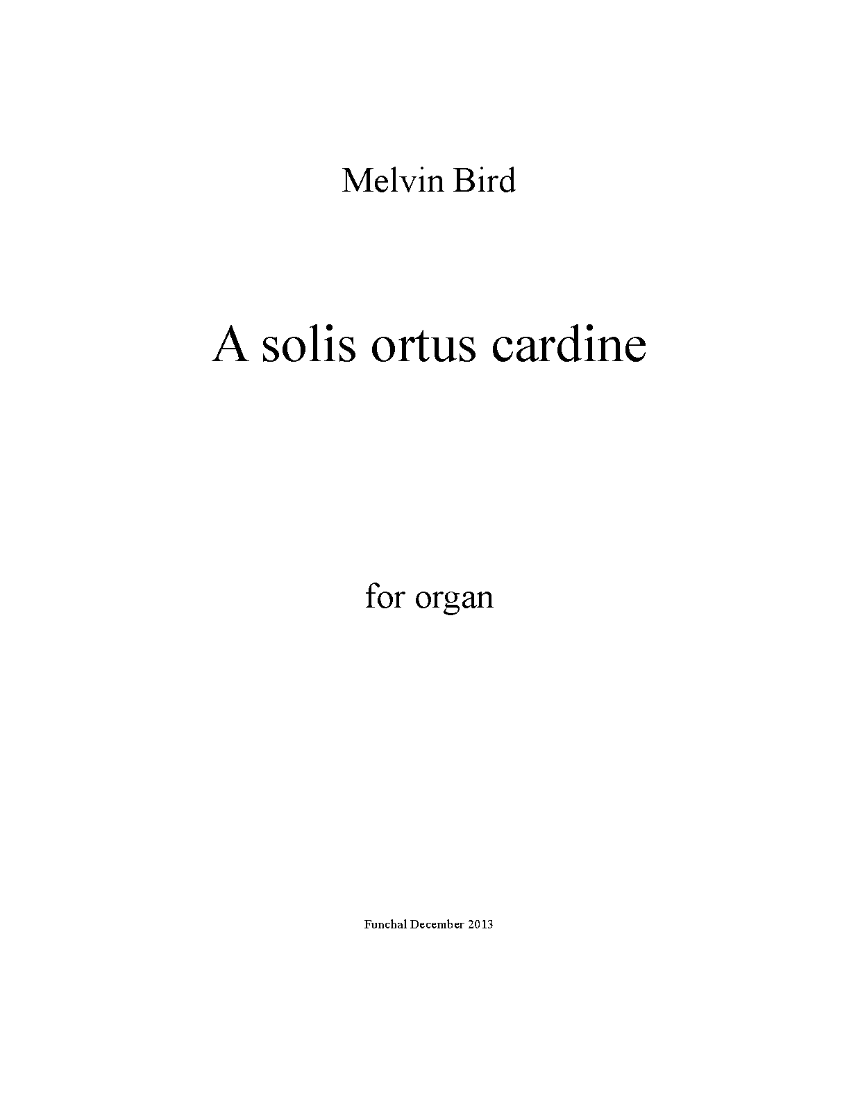 A solis ortus cardine for Organ (Bird, Melvin Clive) IMSLP