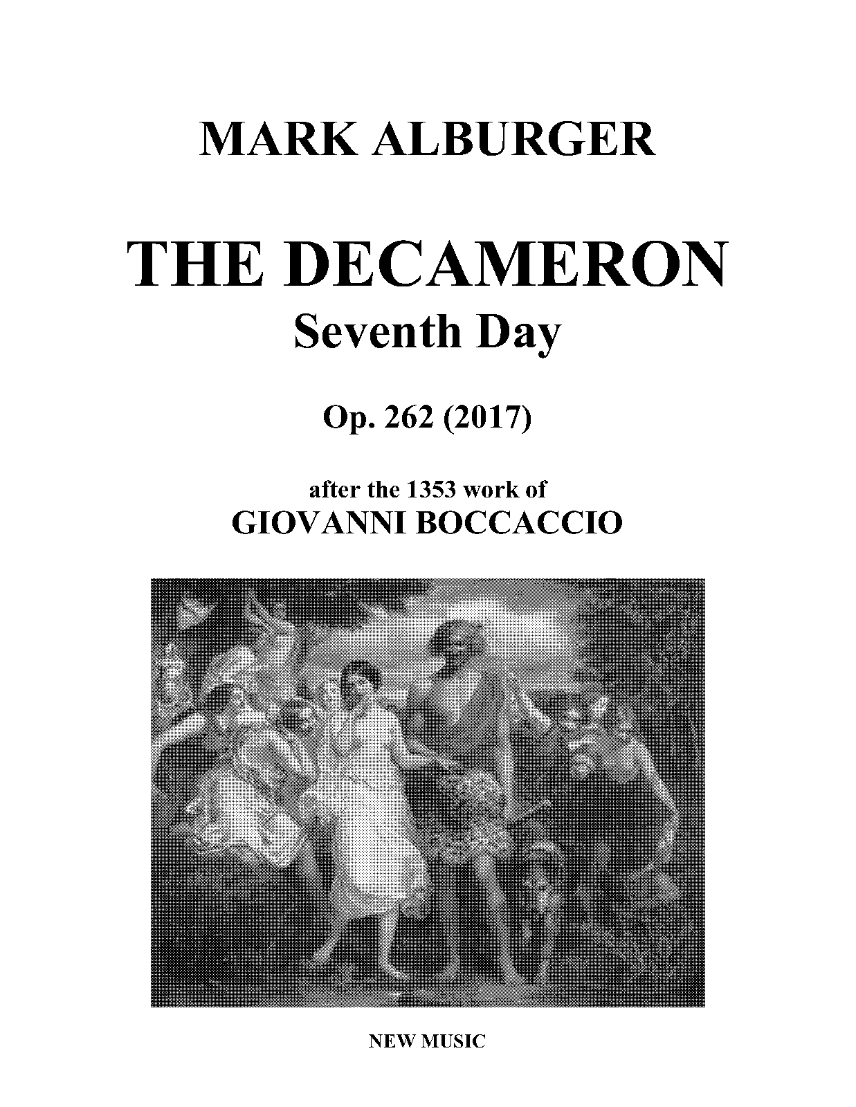 The Decameron - Seventh Day, Op.262 (Alburger, Mark) - IMSLP