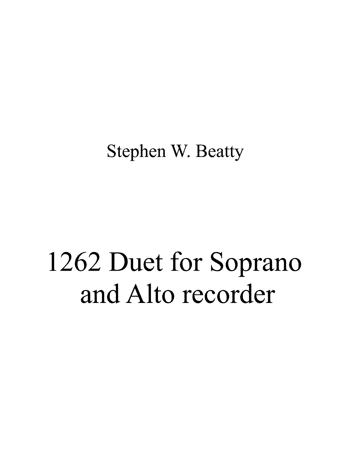 Duet For Soprano Recorder And Alto Recorder Op 1262 Beatty Stephen W Imslp