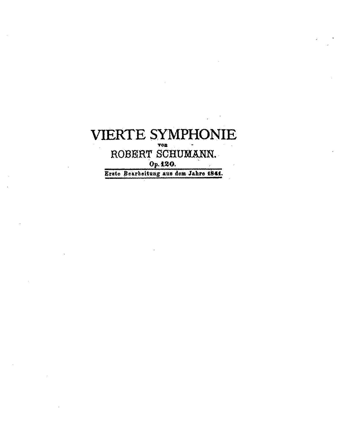 Symphony No.4, Op.120 (Schumann, Robert) - IMSLP: Free Sheet Music PDF ...