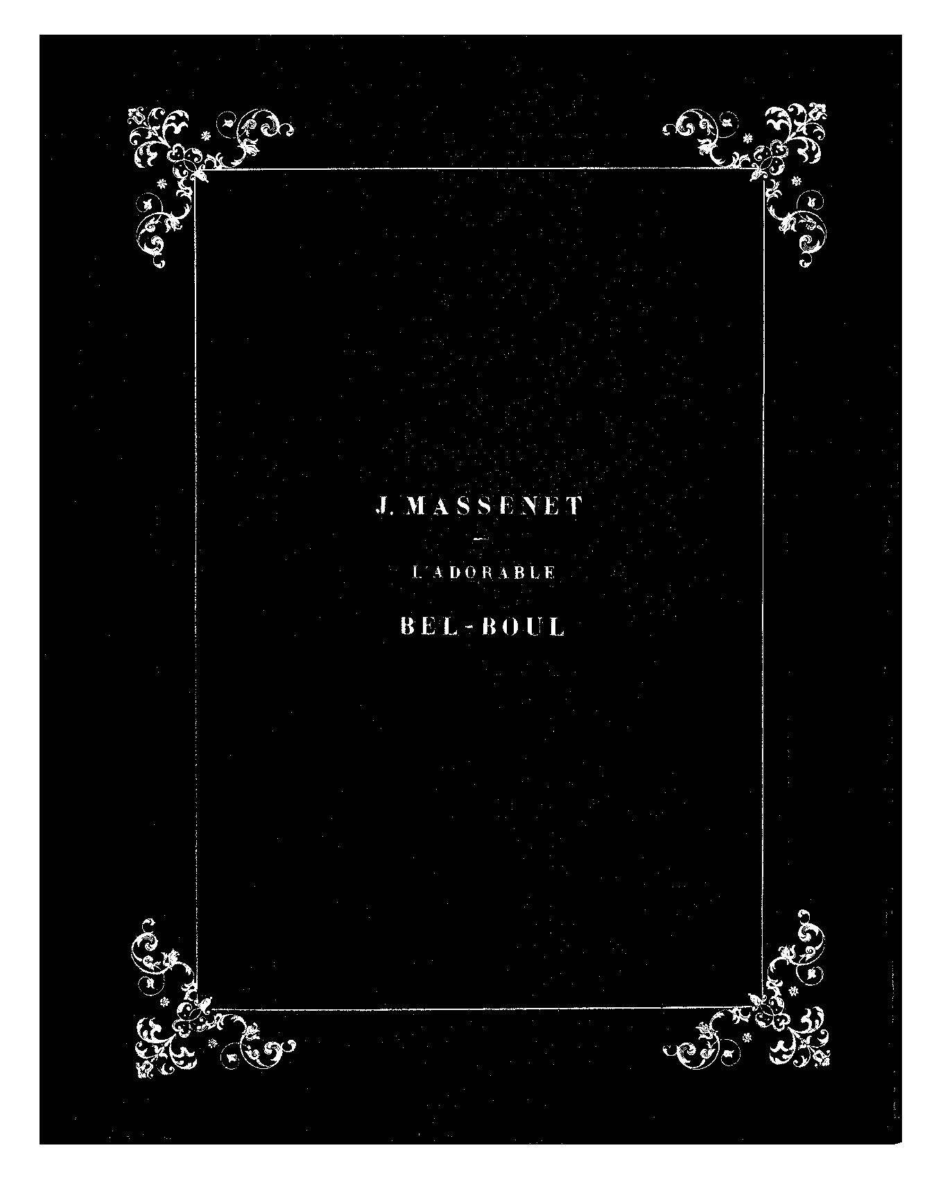 File:PMLP641560-Massenet - L'adorable Bel Boul - monoMS-BNF.pdf