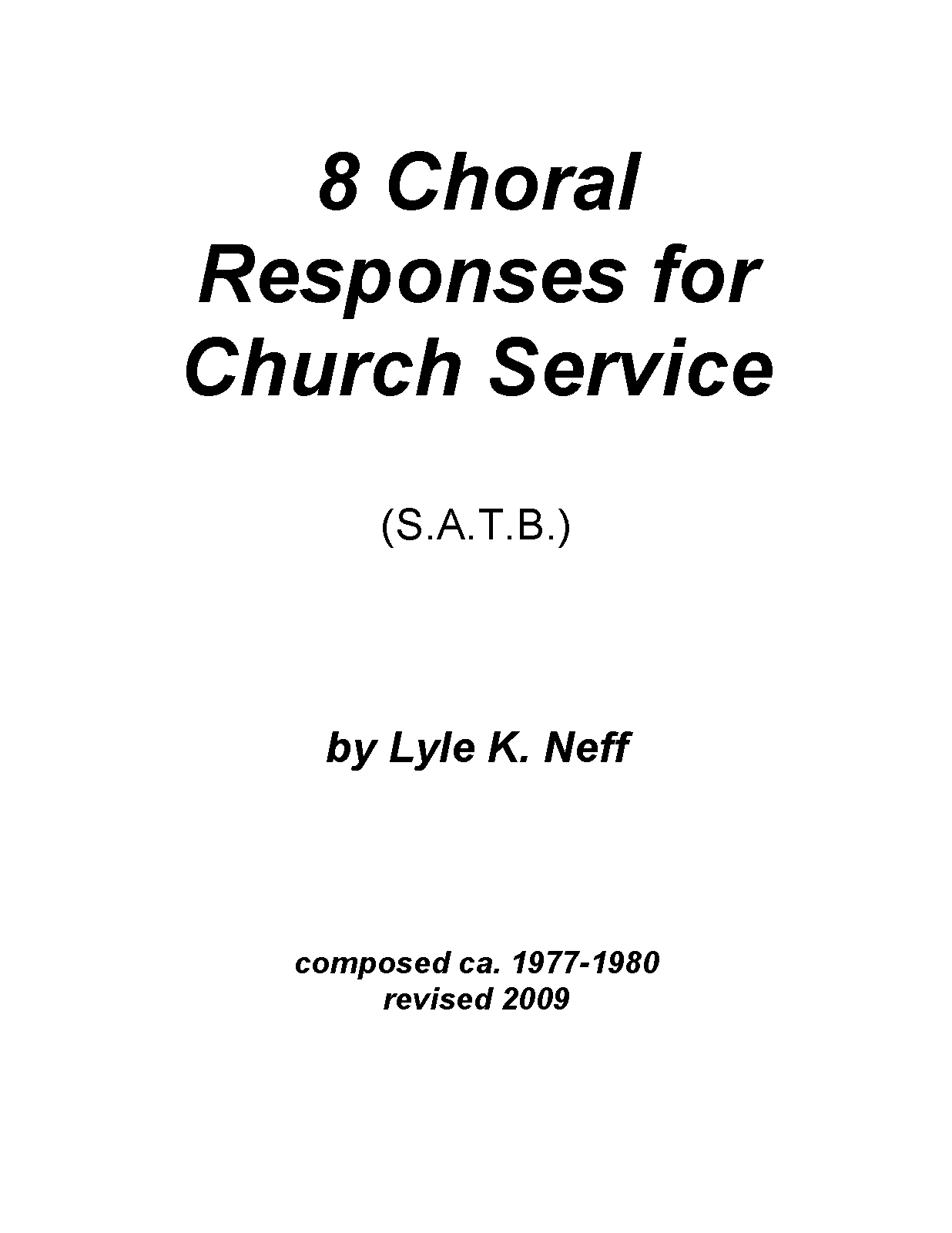 8 Choral Responses for Church Service (Neff, Lyle K.) IMSLP