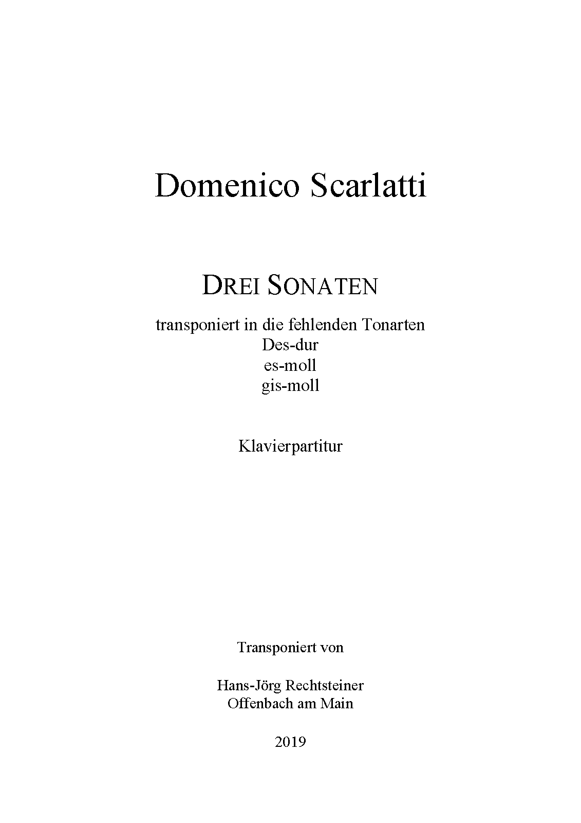 3 Keyboard sonatas transposed to the "missing" keys D-flat major, E-flat minor, G-sharp minor