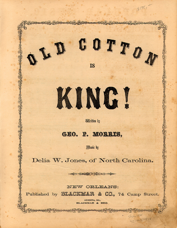 Old Cotton is King! (Jones, Delia W.) IMSLP