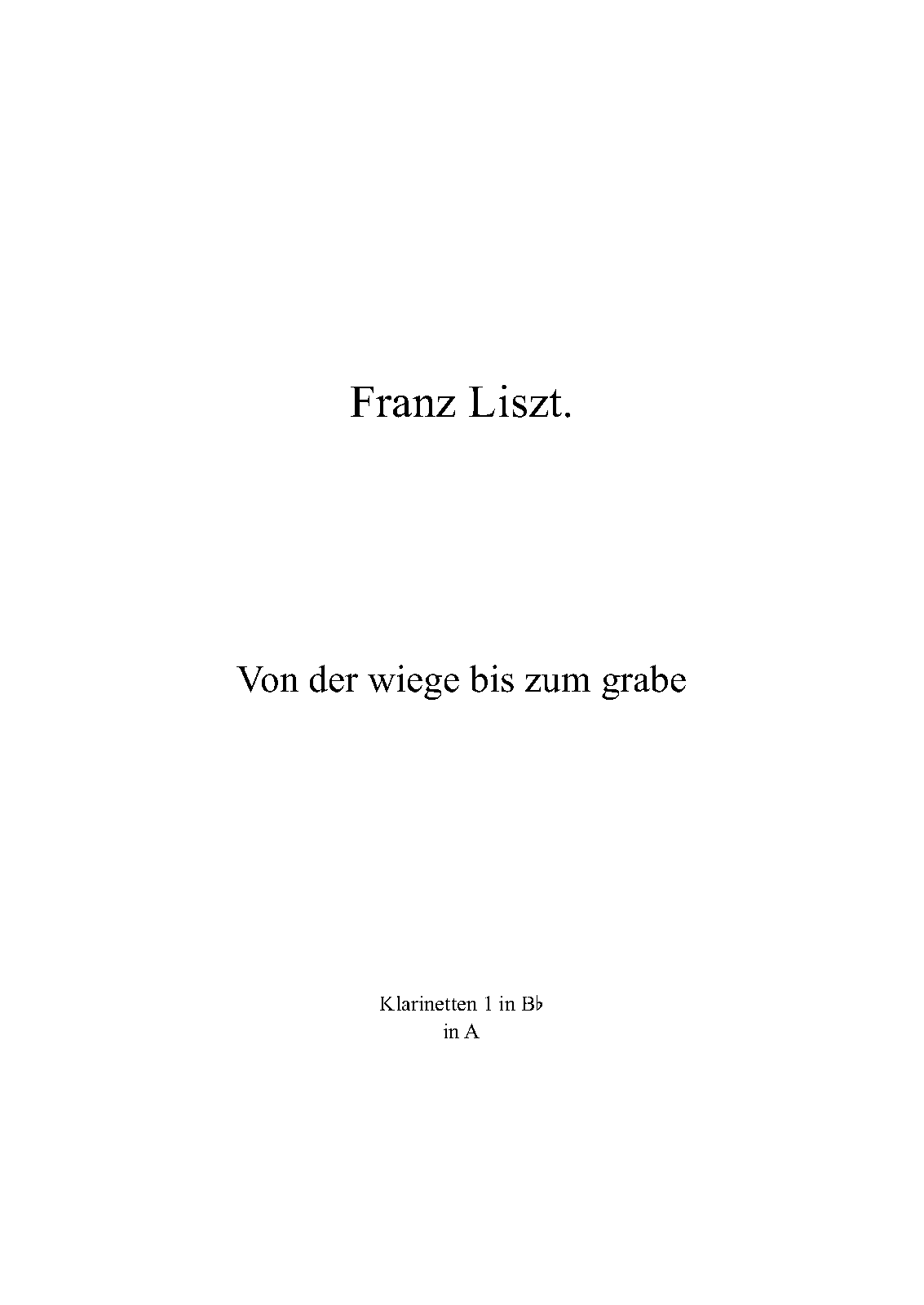 File:PMLP47522-Von der wiege bis zum grabe partes - Klarinetten in Bb, in A.pdf