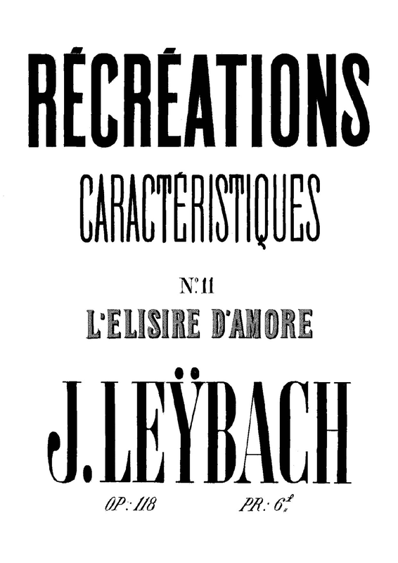 File:PMLP344996-Leybach - 118 - Récréations Caracteristiques, Op.118 No.11 L'Élisere d'Amore - Divertimento.pdf