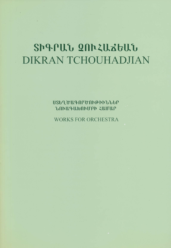 Works for Orchestra (Tchouhadjian, Dikran) IMSLP