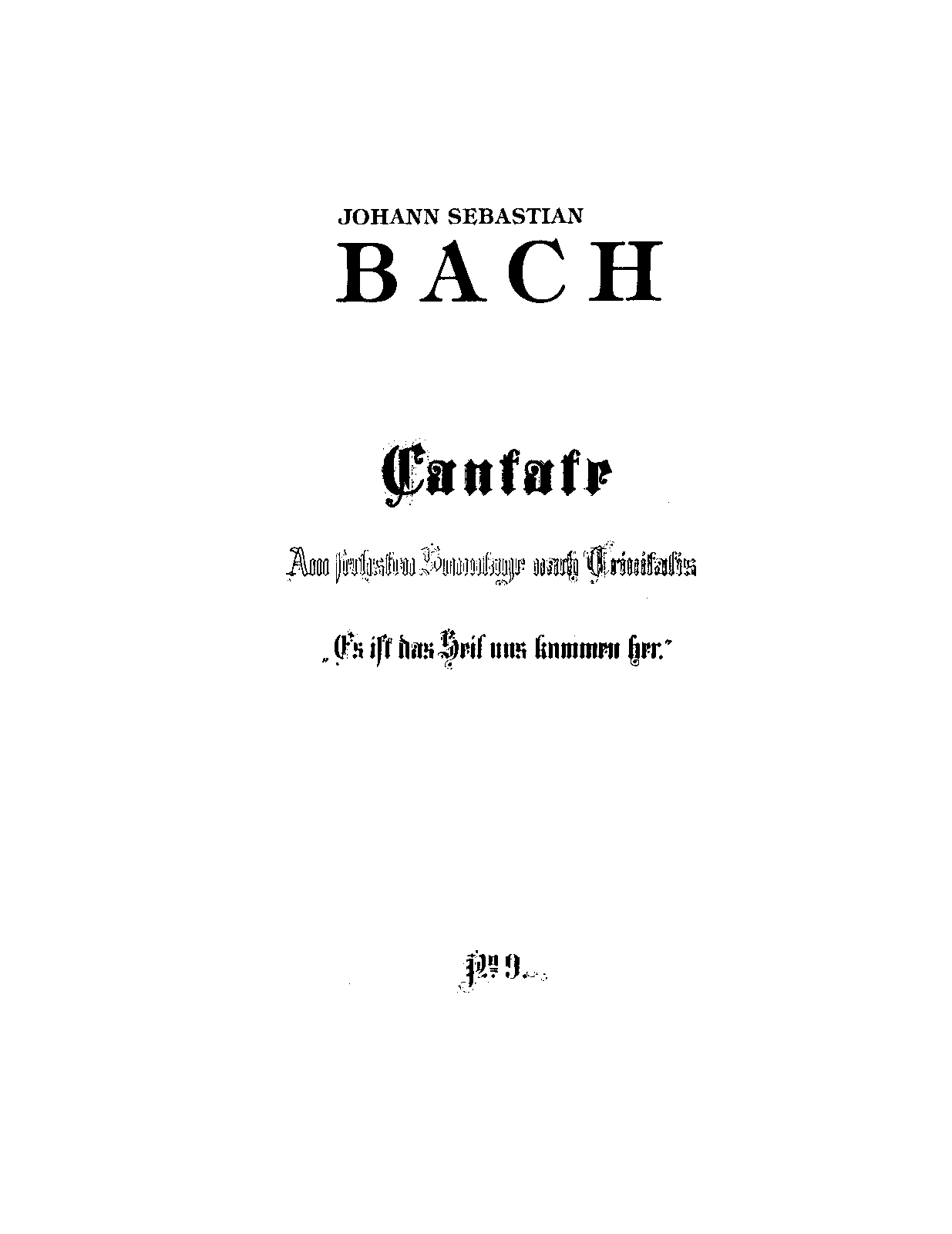 Es ist das Heil uns kommen her, BWV 9 (Bach, Johann Sebastian) IMSLP