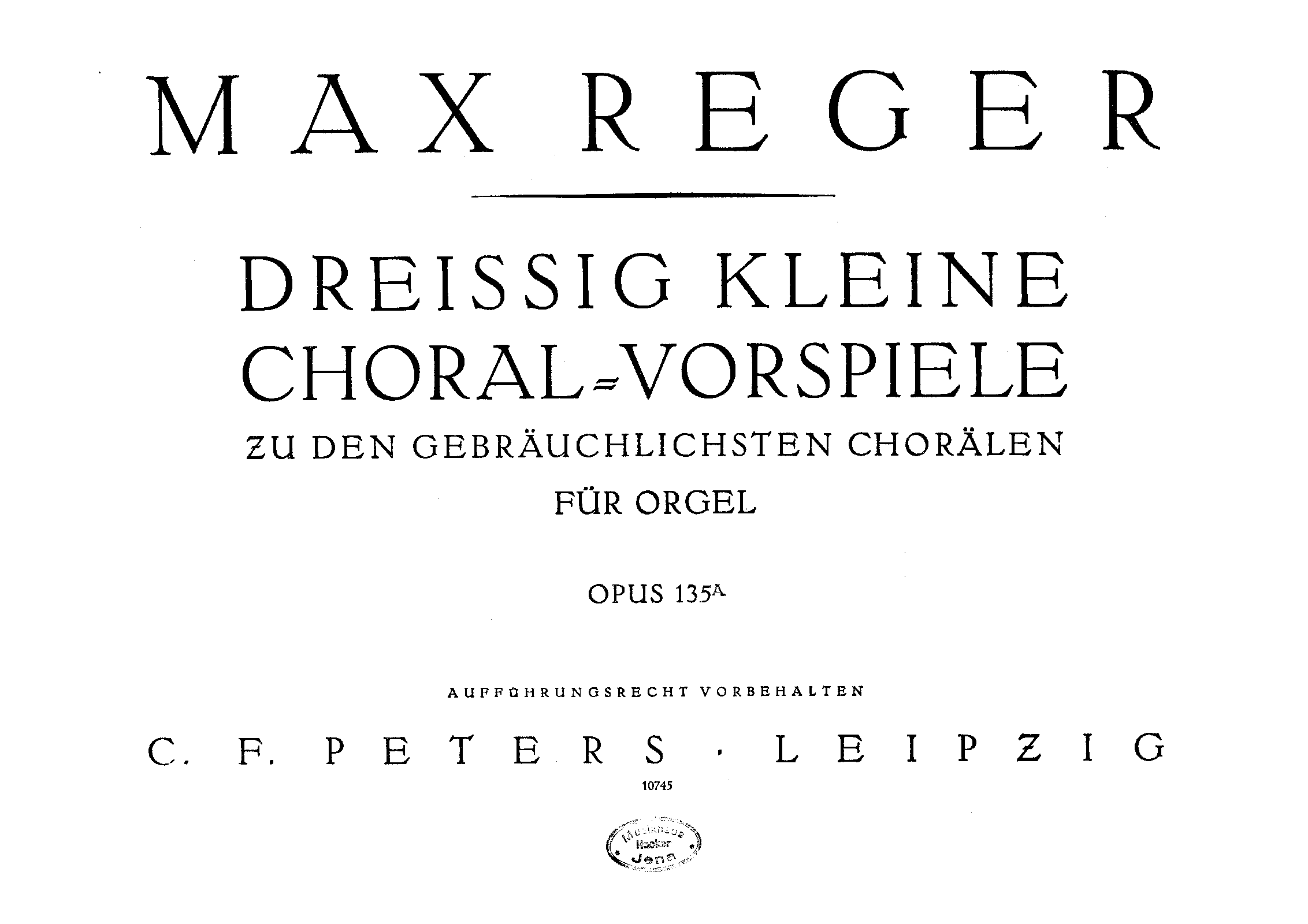 Dreissig kleine Choralvorspiele zu den gebräuchlichsten Chorälen