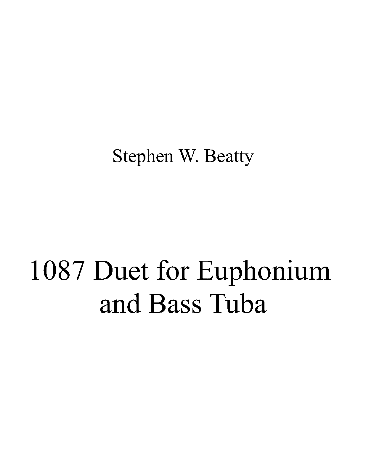 Duet for Euphonium and Bass Tuba, Op.1087 (Beatty, Stephen W.) IMSLP