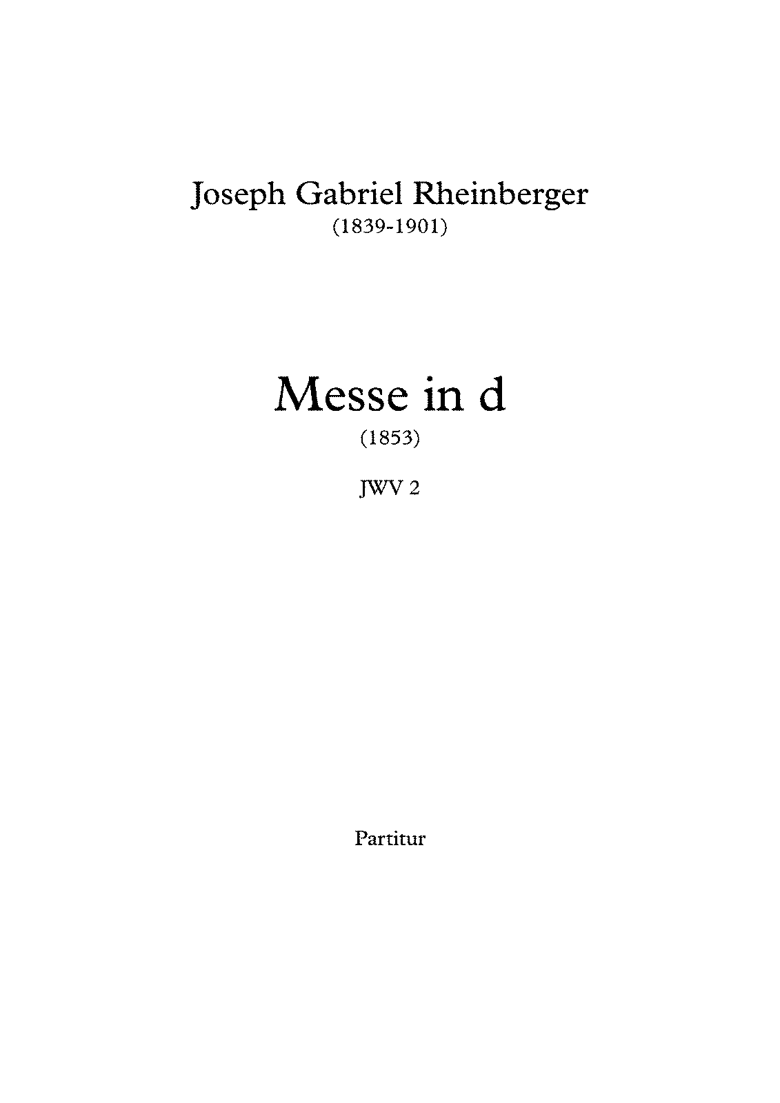 Mass In D Minor, JWV 2 (Rheinberger, Josef Gabriel) - IMSLP: Free Sheet ...