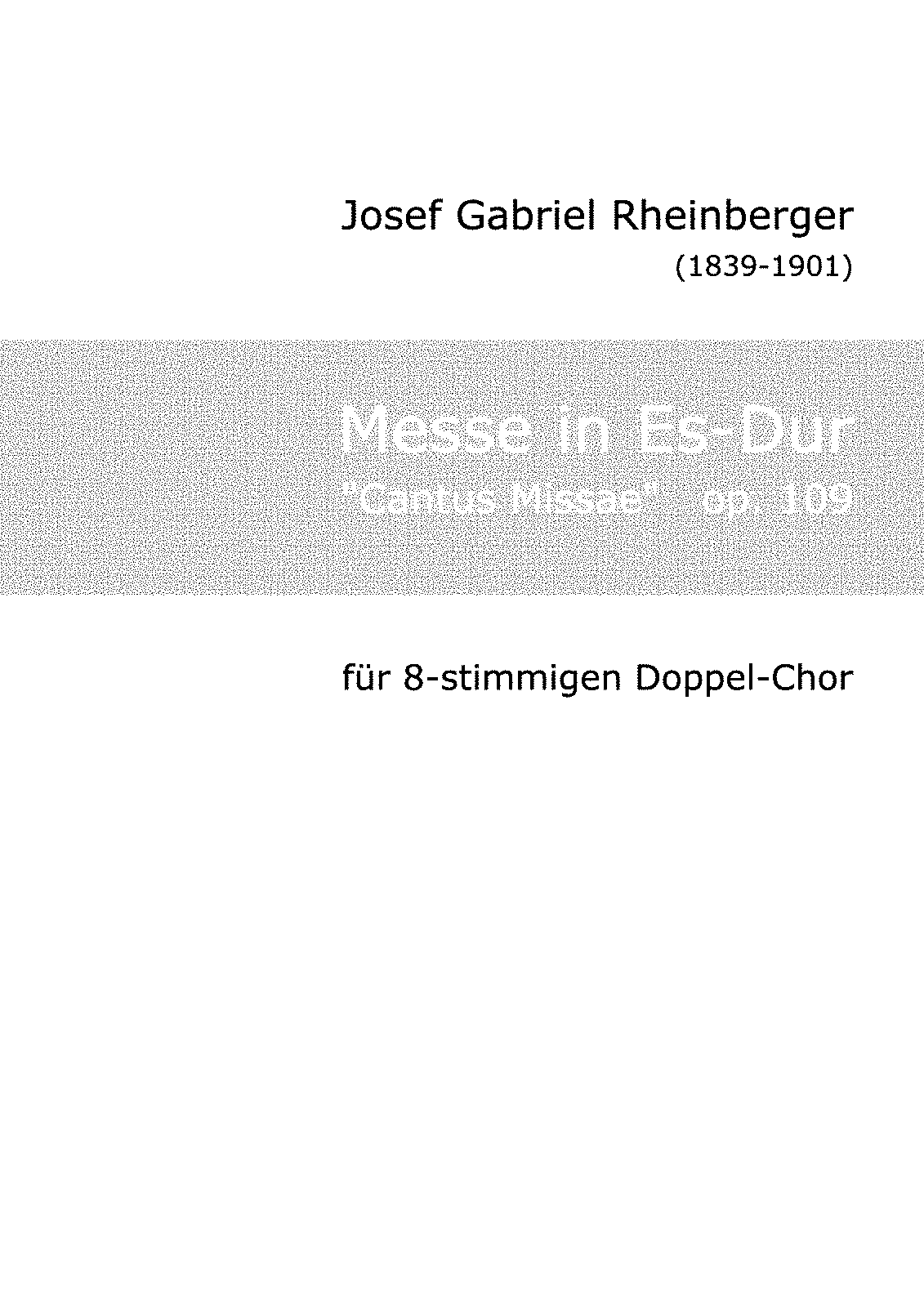 Mass In E-flat Major, Op.109 (Rheinberger, Josef Gabriel) - IMSLP