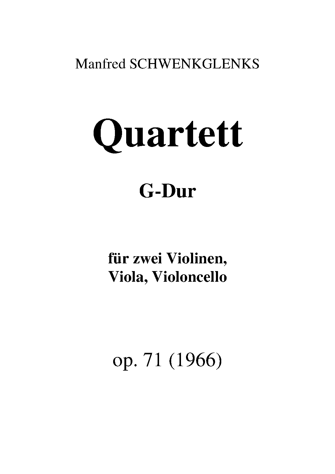 String Quartet, Op.71 (Schwenkglenks, Manfred) IMSLP