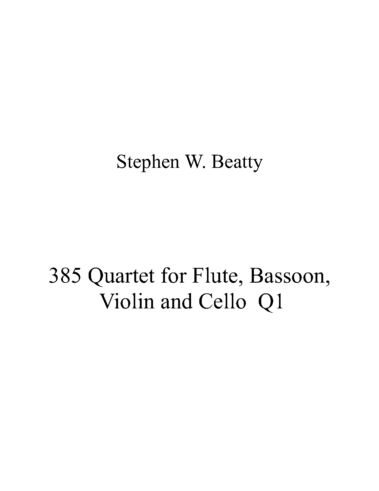 Quartet for Flute, Bassoon, Violin and Cello, Op.385 (Beatty, Stephen W