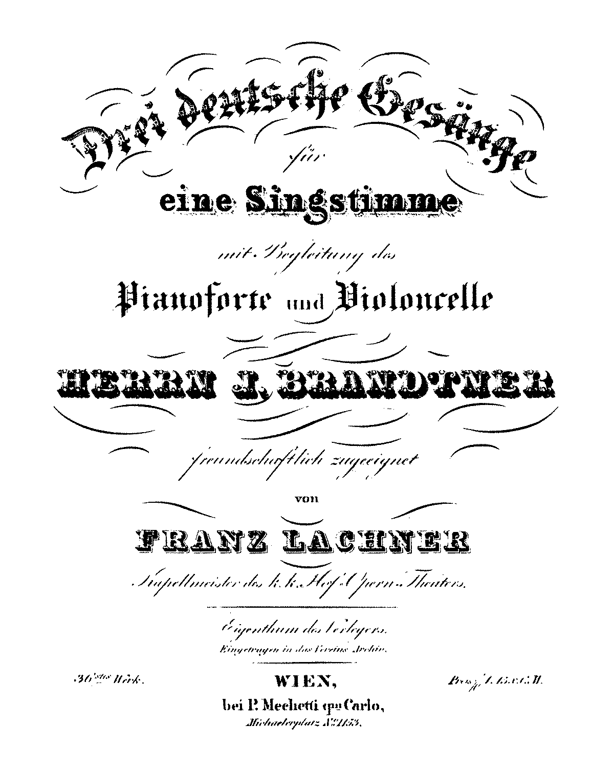 3 Deutsche Gesänge, Op.36 (Lachner, Franz Paul) - IMSLP
