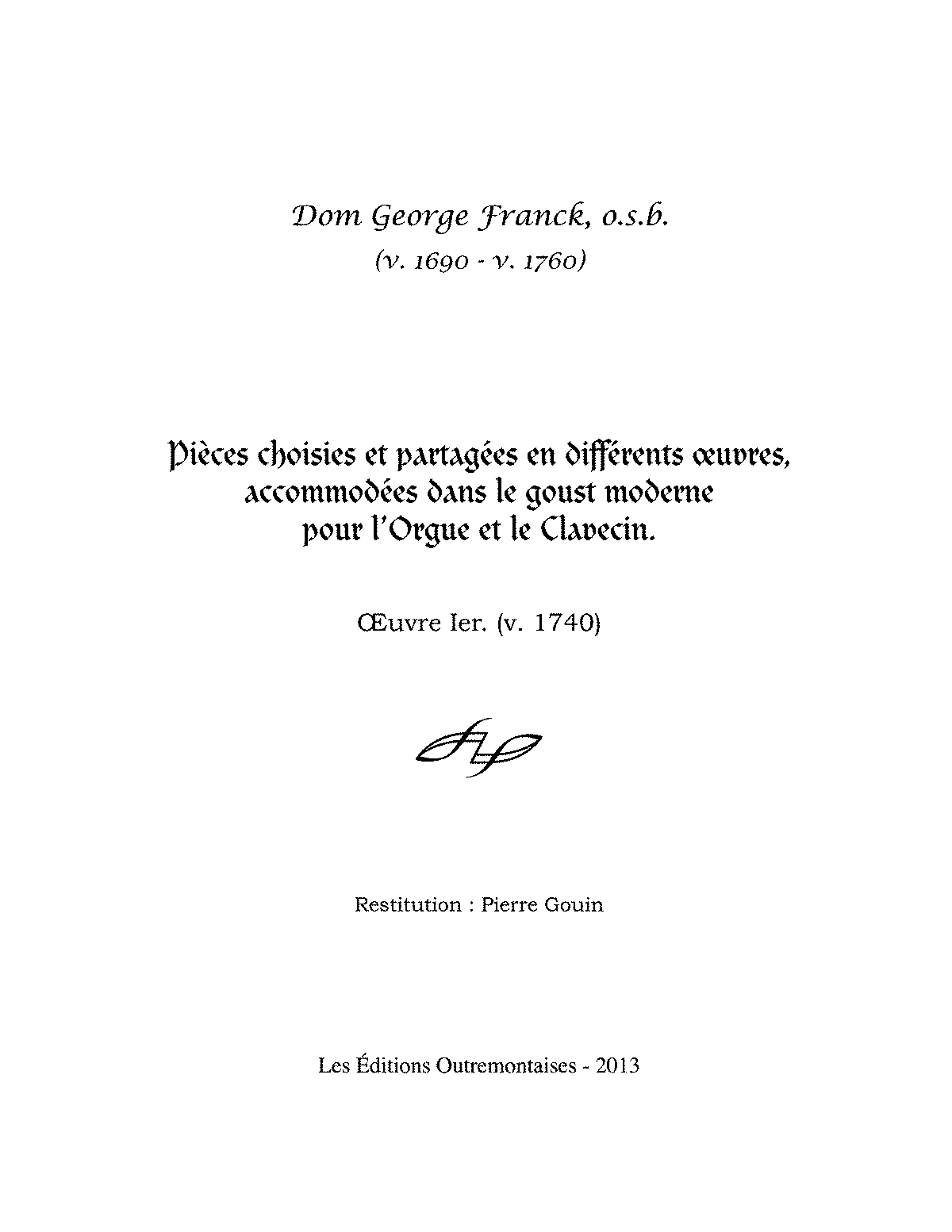 Pièces choisies et partagées en différents oeuvres, Op.1 (Franck ...