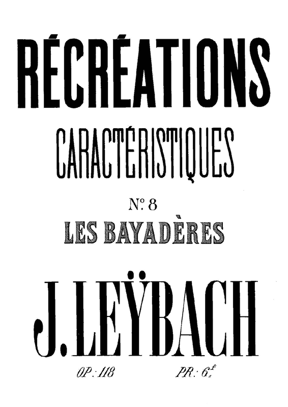 File:PMLP344996-Leybach - 118 - Récréations Caracteristiques, Op.118 No.8 Les Bayaderes - Caprice Mazurke.pdf