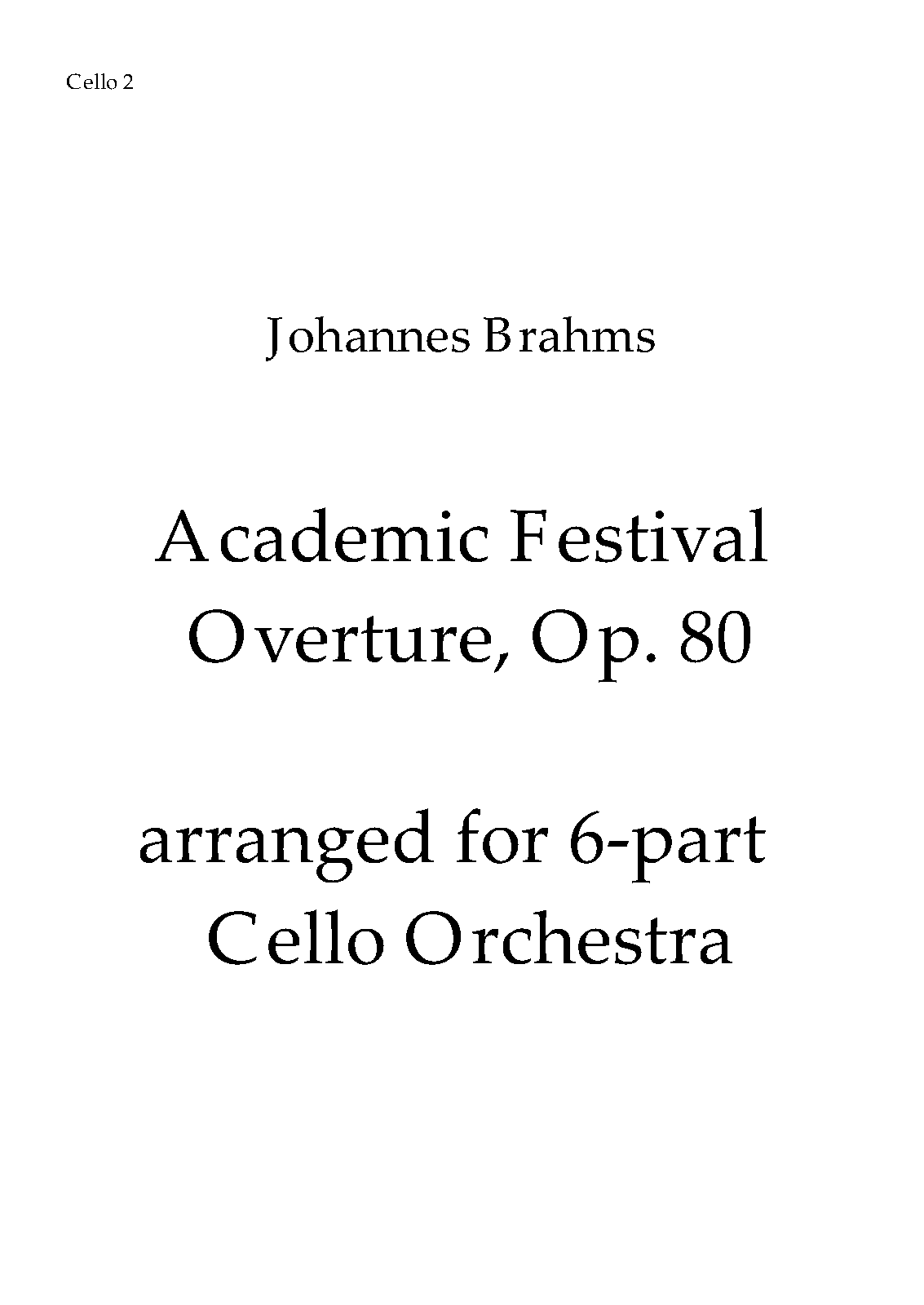File:PMLP03515-Brahms AcademicFestivalOverture CelloOrchestraArrangement Seymour ForIMSLP - Cello 2.pdf