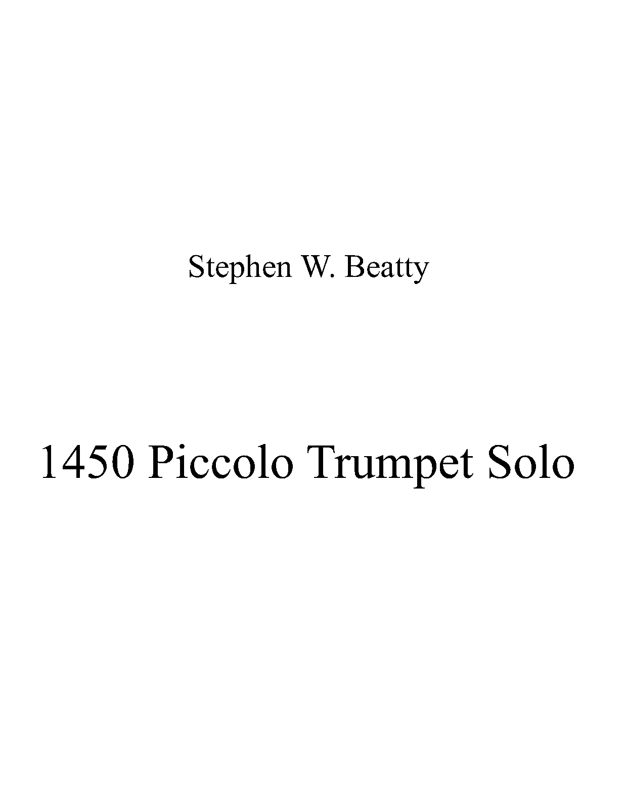 Solo for Piccolo Trumpet, Op.1450 (Beatty, Stephen W.) IMSLP
