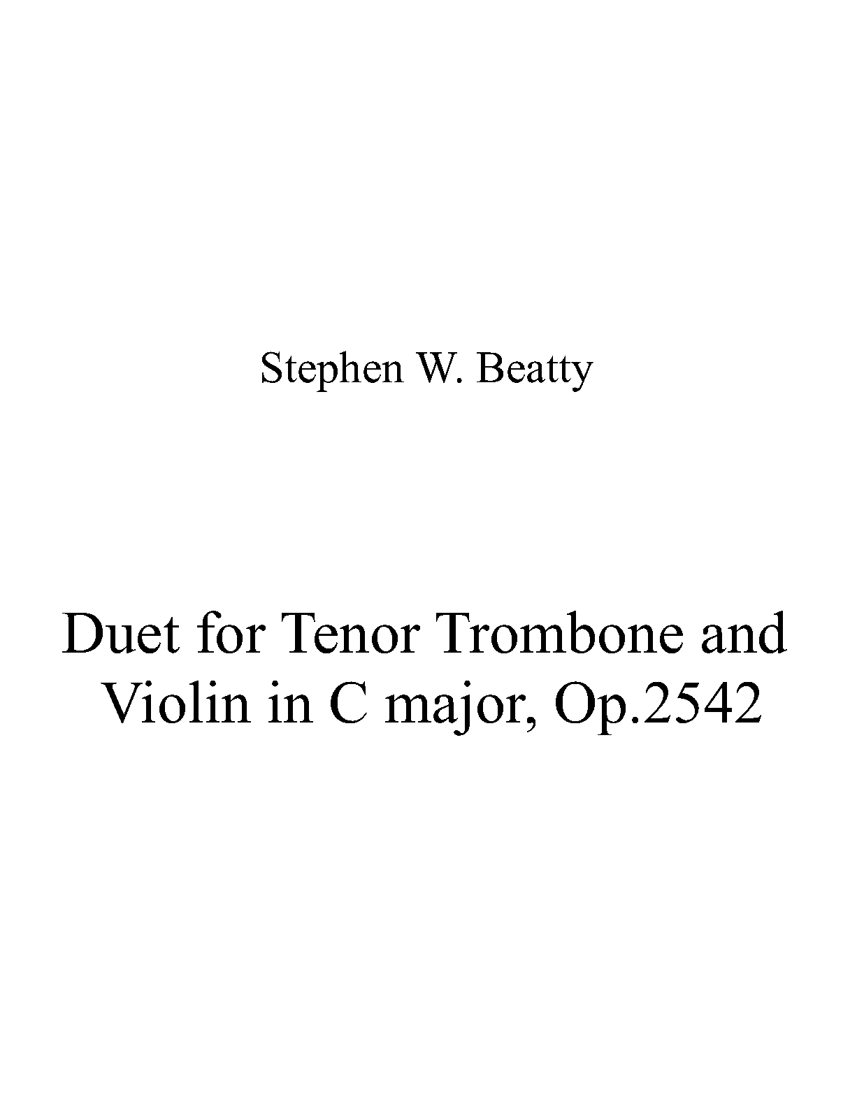 Duet for Tenor Trombone and Violin in C major, Op.2542 (Beatty, Stephen