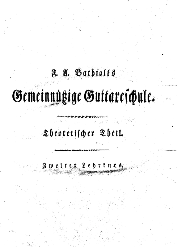 File:PMLP726256-Batioli, Francesco- Gemeinnützige Guitareschule- oder gründlicher und vollständiger Unterricht in der Kunst, die Guitare-2.pdf