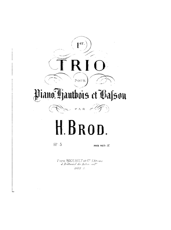 Trio No.1 for Piano, Oboe and Bassoon, Op.5 (Brod, Henri) IMSLP