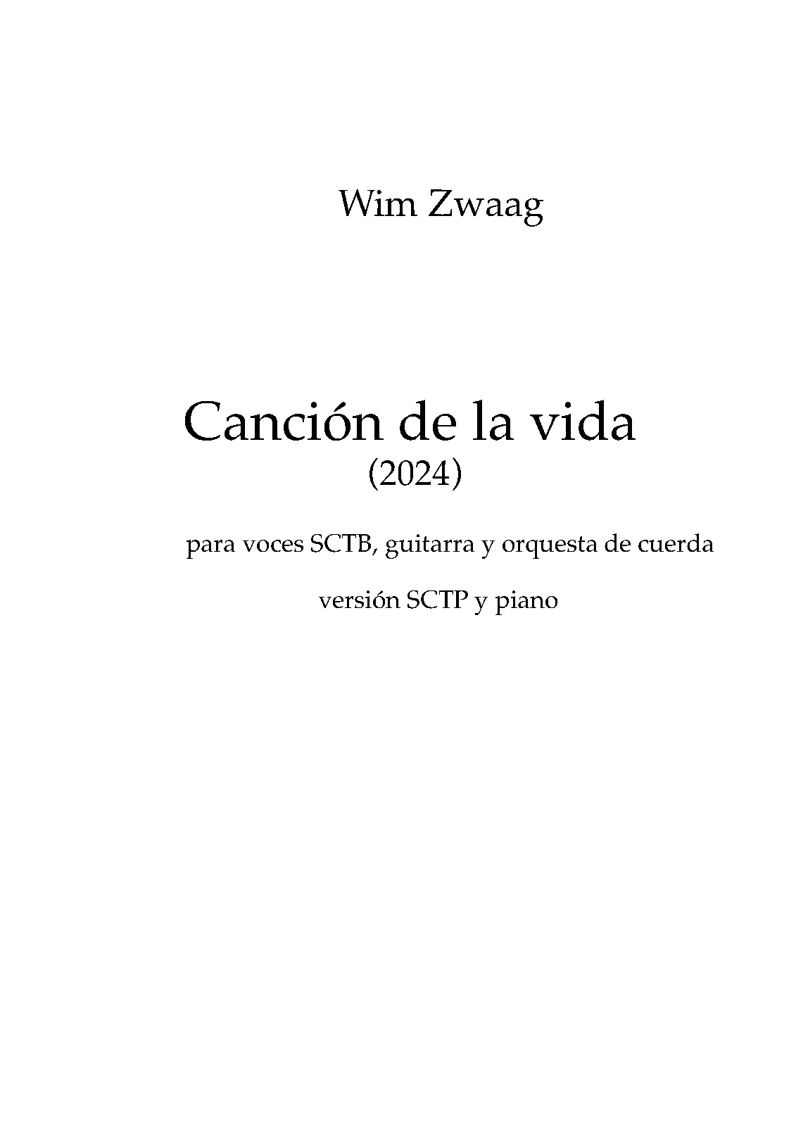 Canción de la vida (Zwaag, Wim) - IMSLP