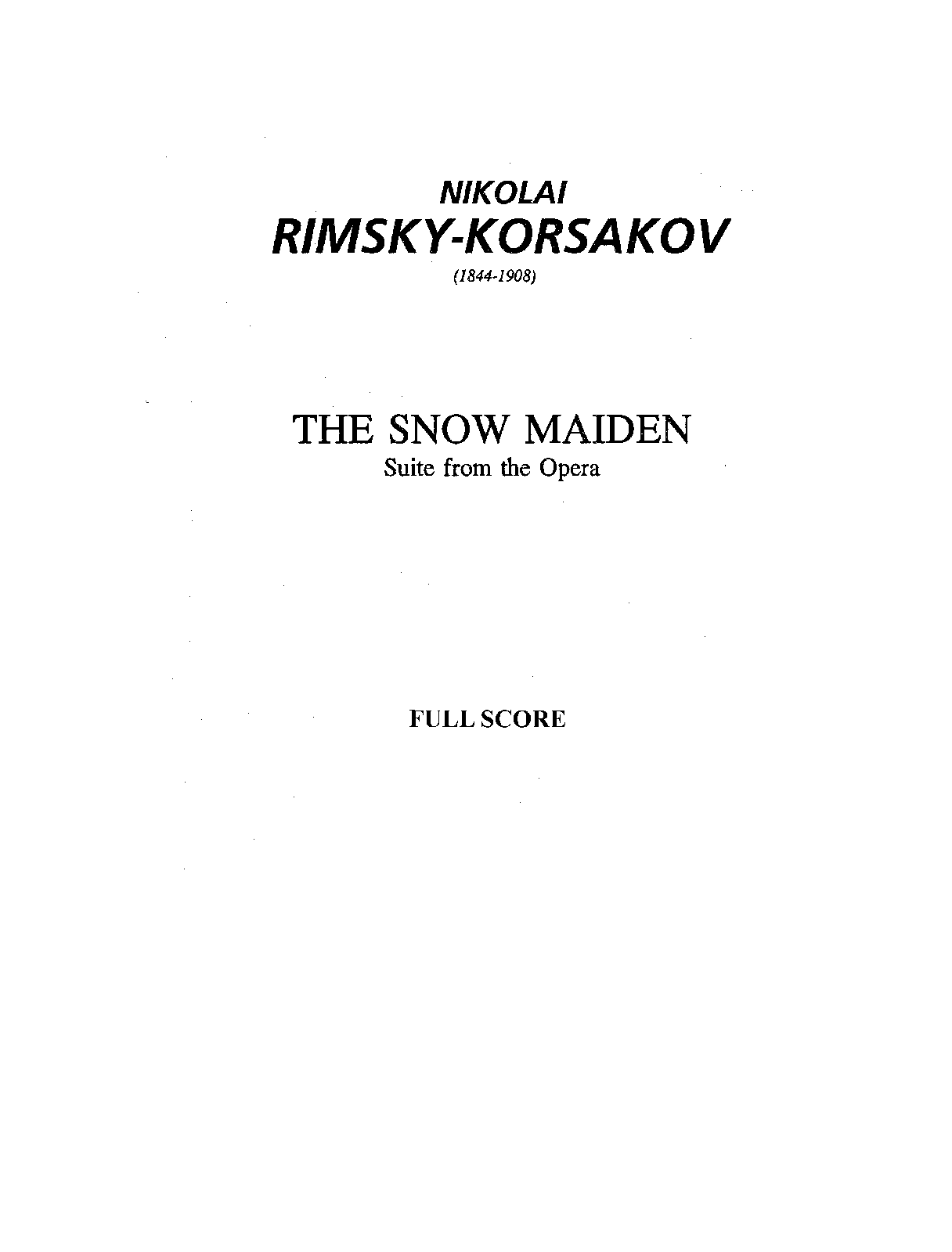 The Snow Maiden (suite) (RimskyKorsakov, Nikolay) IMSLP
