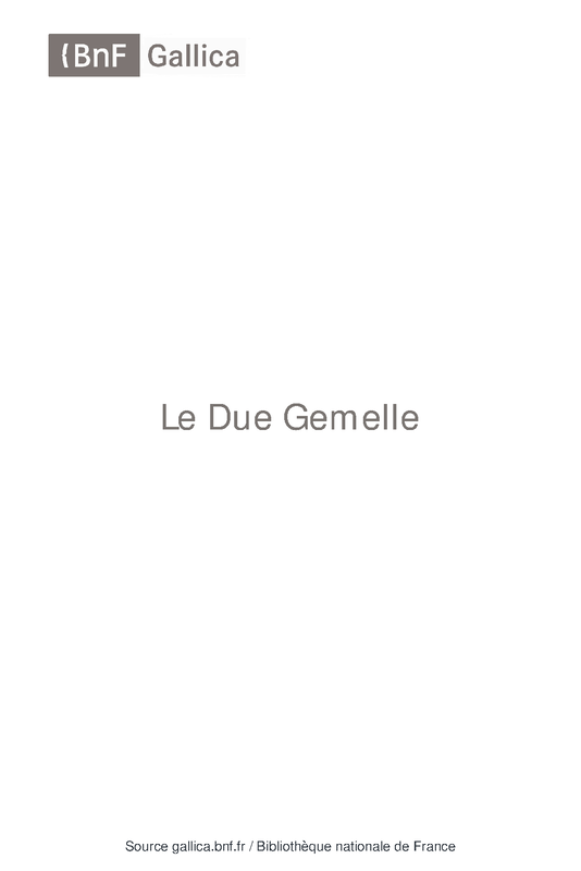 File:PMLP1401652-Le Due Gemelle Guglielmi Pietro btv1b10509429h (1).pdf