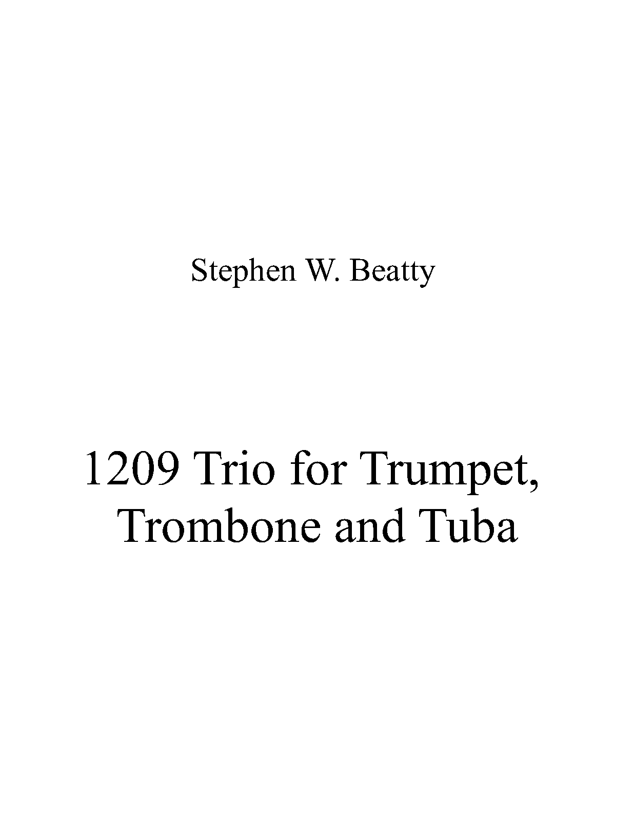 Trio for Trumpet, Trombone and Tuba, Op.1209 (Beatty, Stephen W.) IMSLP